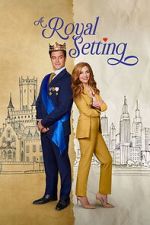 Watch A Royal Setting Sflix