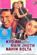 Watch Kyo Kii... Main Jhuth Nahin Bolta Sflix