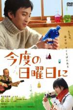 Watch Kondo no nichiyobi ni Sflix