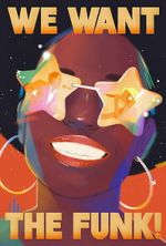 Watch We Want the Funk! Sflix