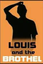 Watch Louis and the Brothel Sflix