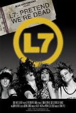 Watch L7: Pretend We\'re Dead Sflix