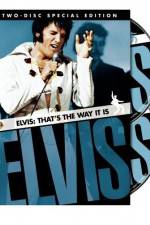 Watch Elvis That's the Way It Is Sflix