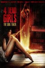 Watch 4 Dead Girls: The Soul Taker Sflix