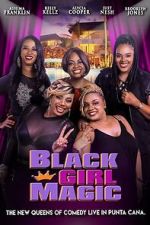 Watch Black Girl Magic Sflix