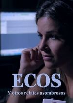 Watch Ecos y otros relatos extraordinarios Sflix