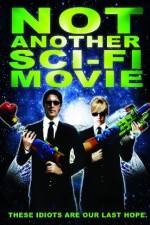Watch Not Another Sci-Fi Movie Sflix