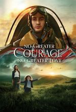 Watch No Greater Courage, No Greater Love (Short 2021) Sflix