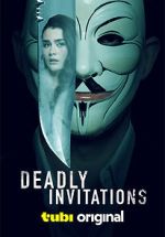 Watch Deadly Invitations Sflix