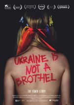 Watch Ukraine Is Not a Brothel Sflix
