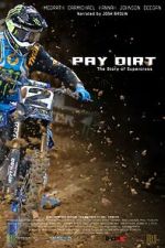 Watch Pay Dirt: The Story of Supercross Sflix