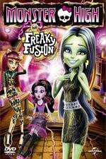 Watch Monster High: Freaky Fusion Sflix
