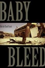 Watch Baby Bleed Sflix