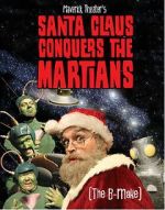 Watch Maverick Theater\'s Santa Claus Conquers the Martians Sflix
