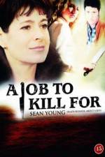 Watch A Job to Kill For Sflix