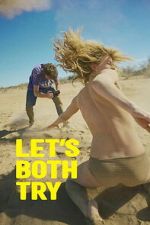 Watch Let\'s Both Try Sflix