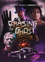 Watch Chasing the Ghost Sflix