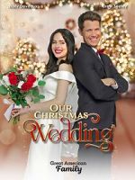 Watch Our Christmas Wedding Sflix