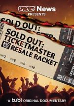 Watch VICE News Presents - Sold Out: Ticketmaster and the Resale Racket Sflix