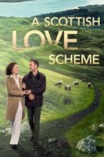 Watch A Scottish Love Scheme Sflix