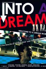 Watch Into a Dream Sflix
