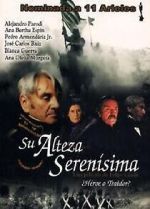 Watch His Most Serene Highness Sflix