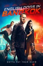 Watch English Dogs in Bangkok Sflix