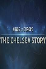Watch Kings Of Europe - The Chelsea Story Sflix
