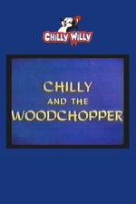 Watch Chilly and the Woodchopper Sflix