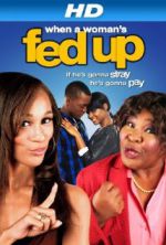 Watch When a Woman's Fed Up Sflix