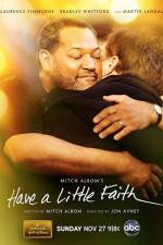 Watch Have a Little Faith Sflix