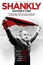 Watch Shankly: Nature\'s Fire Sflix