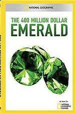 Watch National Geographic 400 Million Dollar Emerald Sflix