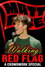 Watch Matt Rife: Walking Red Flag (TV Special 2023) Sflix