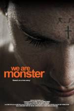 Watch We Are Monster Sflix