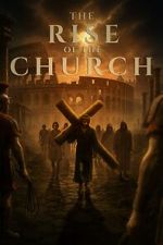 Watch Rise of the Church Sflix