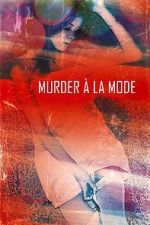 Watch Murder  la Mod Sflix