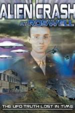 Watch Alien Crash at Roswell: The UFO Truth Lost in Time Sflix