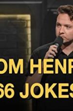 Watch Tom Henry: 66 Jokes Sflix