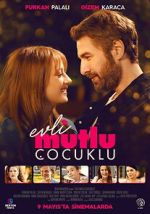 Watch Evli Mutlu Çocuklu Sflix
