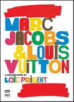 Watch Marc Jacobs & Louis Vuitton Sflix