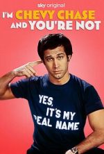 Watch I\'m Chevy Chase and You\'re Not Sflix