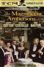 Watch The Magnificent Ambersons Sflix
