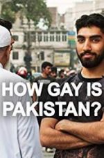 Watch How Gay Is Pakistan? Sflix