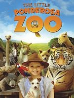 Watch The Little Ponderosa Zoo Sflix