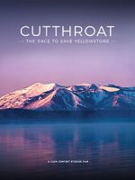 Watch Cutthroat: The Race to Save Yellowstone Sflix
