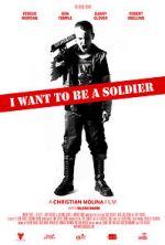 Watch I Want to Be a Soldier Sflix