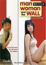 Watch Man, Woman and the Wall Sflix