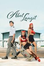 Watch Abot Langit Sflix