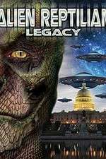 Watch Alien Reptilian Legacy Sflix